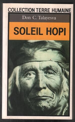 Image du vendeur pour Soleil HOPI : L'autobiographie d'un Indien Hopi mis en vente par librairie philippe arnaiz