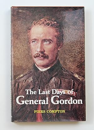 Imagen del vendedor de The Last Days of General Gordon a la venta por Our Kind Of Books