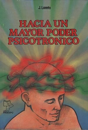 Seller image for Hacia Un Mayor Poder Psicotronico (Spanish Edition) for sale by Von Kickblanc