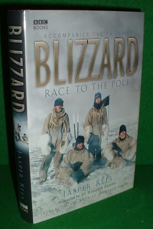 Bild des Verkufers fr BLIZZARD Race to the Pole [ Includes Diary Entries by Bruce Parry & Gjeldness ] zum Verkauf von booksonlinebrighton