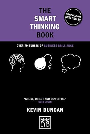 Bild des Verkufers fr The Smart Thinking Book (5th Anniversary Edition): Over 70 Bursts of Business Brilliance zum Verkauf von moluna