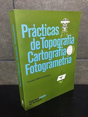 Imagen del vendedor de Practicas de topografia, cartografia, fotogrametria (Biblioteca Ceac del topografo). Francisco Valde?s Dome?nech. a la venta por Lauso Books