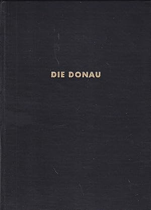 Image du vendeur pour Die Donau von Paussau bis zur Reichsgrenze mis en vente par Versandantiquariat Karin Dykes