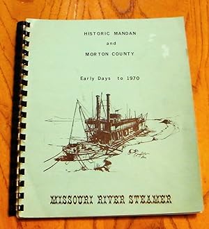 Historic Mandan and Morton County - Early Days to 1970: North Dakota - Scarce