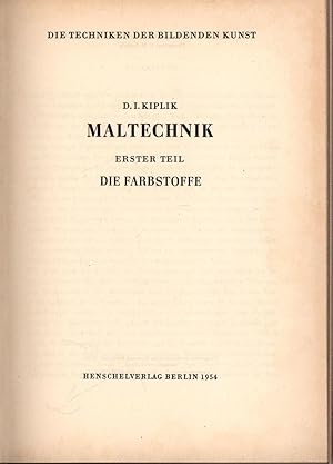 Imagen del vendedor de Maltechnik. Erster Teil: Die Farbstoffe. a la venta por Antiquariat Kastanienhof