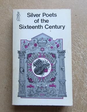 Seller image for Silver Poets of the Sixteenth Century for sale by BRIMSTONES