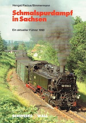 Seller image for Schmalspurdampf in Sachsen. Ein aktueller Fhrer 1990. for sale by Antiquariat Bernhardt