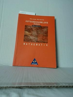 Seller image for Aufgabensammlung Mathematik; Teil: Analysis. [sekundarstufe II]. Stefan Jonczyk ; Walter Schneider. for sale by Ralf Bnschen