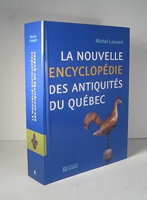 La nouvelle encyclopédie des antiquités du Québec