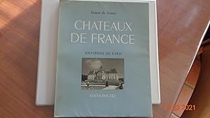 Châteaux De France Envirpns De Paris