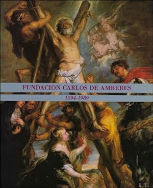 Seller image for FUNDACI N CARLOS DE AMBERES.1594-1989 for sale by BOOKSELLER  -  ERIK TONEN  BOOKS