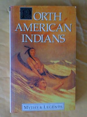 Imagen del vendedor de North American Indians: Myths and Legends a la venta por Livresse