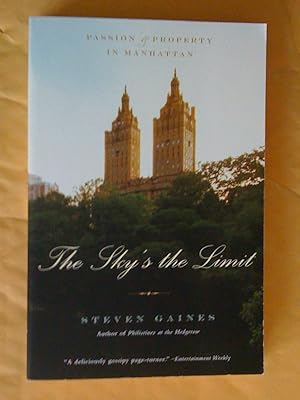 Bild des Verkufers fr The Sky's the Limit: Passion and Property in Manhattan zum Verkauf von Livresse
