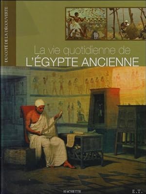 Image du vendeur pour vie quotidienne de l'Egypte ancienne mis en vente par BOOKSELLER  -  ERIK TONEN  BOOKS