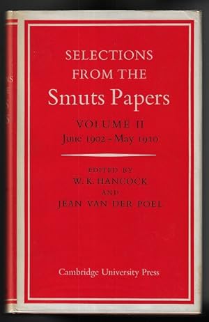 Bild des Verkufers fr Selections from the Smuts Papers, Volume 2 / II / Two: June 1902 - May 1910 zum Verkauf von Nighttown Books