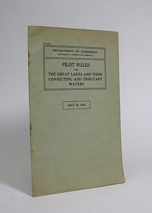 Pilot Rules for The Great Lakes and Their Connecting and Tributary Waters