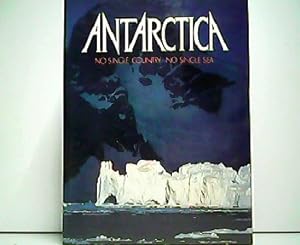 Bild des Verkufers fr Antarctica. No Single Country - No Single Sea. zum Verkauf von Antiquariat Kirchheim