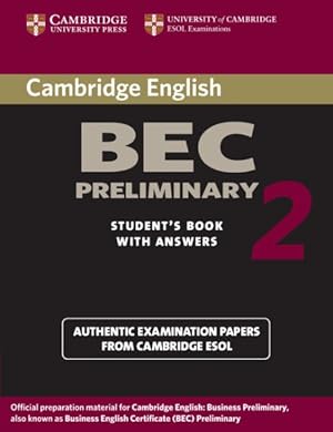 Image du vendeur pour Cambridge Bec Preliminary 2 With Answers : Examination Papers from University of Cambridge Esol Examinations: English for Speakers of Other Languages mis en vente par GreatBookPrices