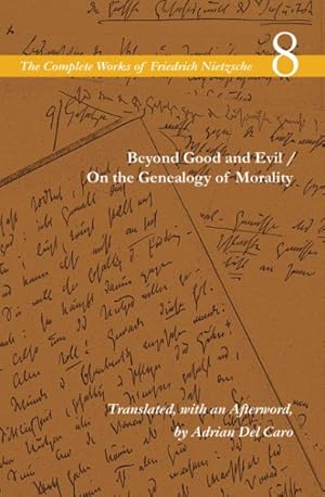 Imagen del vendedor de Beyond Good and Evil / On the Genealogy of Morality a la venta por GreatBookPrices