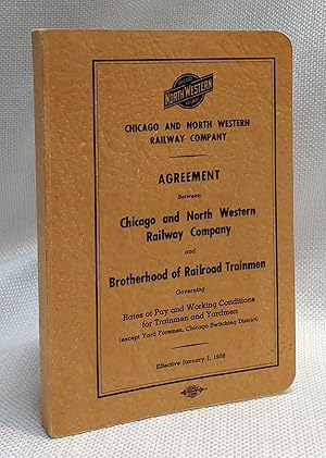 Image du vendeur pour Agreement Between Chicago and North Western Railway Company and Brotherhood of Railroad Trainmen governing Rates of Pay and Working Conditions for Trainmen and Yardmen (except Yard Foreman, Chicago Switching District), effective January 1, 1959 mis en vente par Book House in Dinkytown, IOBA