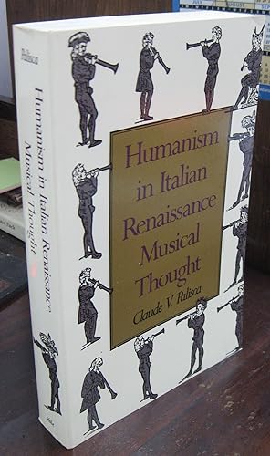 Imagen del vendedor de Humanism in Italian Renaissance Musical Thought a la venta por Atlantic Bookshop