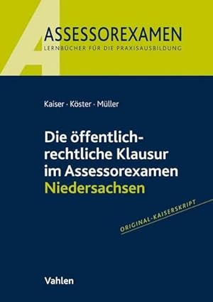 Bild des Verkufers fr Die ffentlich-rechtliche Klausur im Assessorexamen Niedersachsen zum Verkauf von AHA-BUCH GmbH