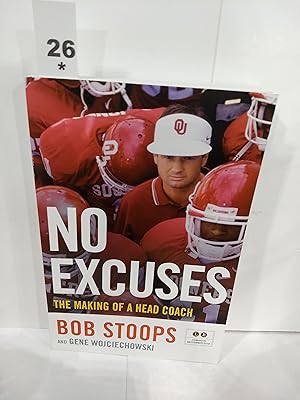 Imagen del vendedor de No Excuses: The Making of a Head Coach (Advance Reader's Copy) a la venta por Fleur Fine Books