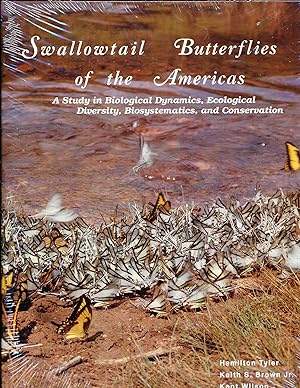 Imagen del vendedor de Swallowtail Butterflies of the Americas: A Study in Biological Dynamics, Ecological Diversity, Biosystematics, and Conservation a la venta por Paradox Books USA