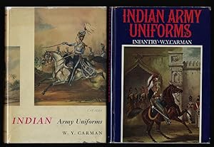 Indian Army Uniforms Under the British from the 18th Century to 1947, Volume 1: Cavalry; Volume 2...