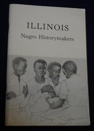 Imagen del vendedor de Illinois Negro Historymakers a la venta por Pensees Bookshop