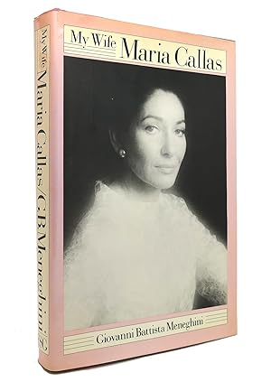 Seller image for MY WIFE, MARIA CALLAS for sale by Rare Book Cellar
