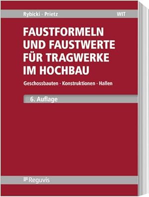 Seller image for Faustformeln und Faustwerte fr Tragwerke im Hochbau for sale by BuchWeltWeit Ludwig Meier e.K.