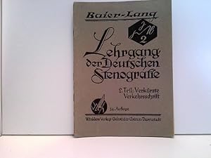 Seller image for Lehrgang der Deutschen Stenografie 2. Teil Verkrzte Verkehrsschrift for sale by ABC Versand e.K.