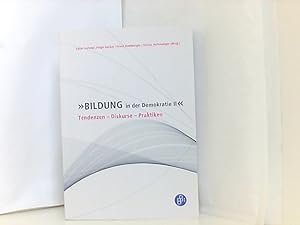 Seller image for Bildung in der Demokratie II: Tendenzen - Diskurse - Praktiken (Schriftenreihe der Deutschen Gesellschaft fr Erziehungswissenschaft (DGfE)) for sale by Book Broker