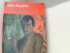 Bild des Verkufers fr Otto Mller Eine Retrospektive. Mit Beitrgen von Johanna Brade, Andreas Hneke u. a. zum Verkauf von Book Broker