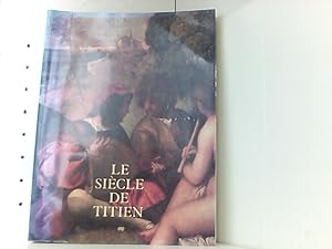 Imagen del vendedor de Le siecle de titien l'age d'or de la peinture a venise a la venta por Book Broker