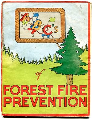 The ABC's of Forest Fire Prevention