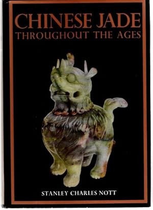Image du vendeur pour Chinese Jade throughout the ages. A Review of its Characteristics, Decoration, Folklore and Symbolism. 2nd ed. mis en vente par nika-books, art & crafts GbR