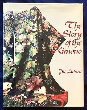 Imagen del vendedor de THE STORY OF THE KIMONO a la venta por Borg Antiquarian