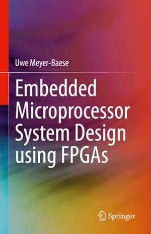 Seller image for Embedded Microprocessor System Design Using Fpgas for sale by GreatBookPrices