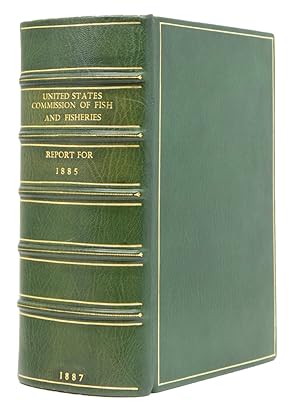 United States Commission of Fish and Fisheries. Part XIII. Report of the Commissioner for 1885