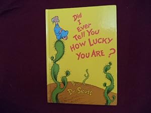 Imagen del vendedor de Did I Ever Tell You How Lucky You Are? a la venta por BookMine