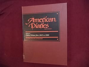 Image du vendeur pour American Diaries. Volume 2: Diaries Written from 1845 to 1980. An Annotated Bibliography of Published American Diaries and Journals. mis en vente par BookMine