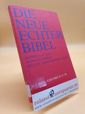 Seller image for Fuhs, Hans Ferdinand: Ezechiel Teil: 2., 25 - 48 / Die neue Echter-Bibel, Kommentar zum Alten Testament mit der Einheitsbersetzung ; Lfg. 22 for sale by Roland Antiquariat UG haftungsbeschrnkt