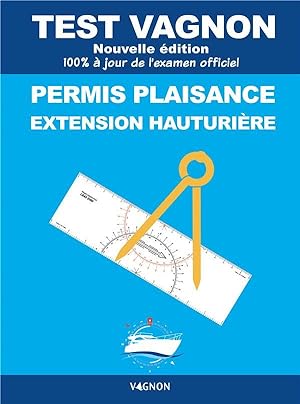 test Vagnon ; permis plaisance extension hauturière (édition 2021)