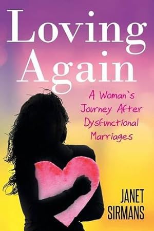 Seller image for Loving Again: A Woman's Journey After Dysfunctional Marriages (Romance Edition) by Sirmans, Janet [Paperback ] for sale by booksXpress