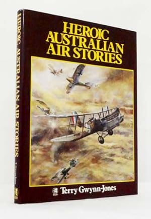 Heroic Australian Air Stories