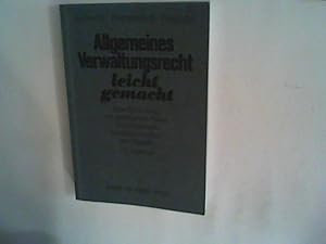 Imagen del vendedor de Allgemeines Verwaltungsrecht leicht gemacht: Eine Einfhrung mit praktischen Fllen und Hinweisen fr Klausuraufbau und Studium a la venta por ANTIQUARIAT FRDEBUCH Inh.Michael Simon