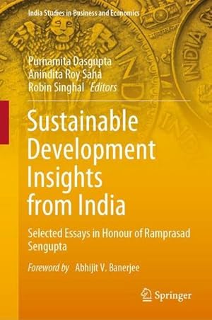 Image du vendeur pour Sustainable Development Insights from India : Selected Essays in Honour of Ramprasad Sengupta mis en vente par AHA-BUCH GmbH