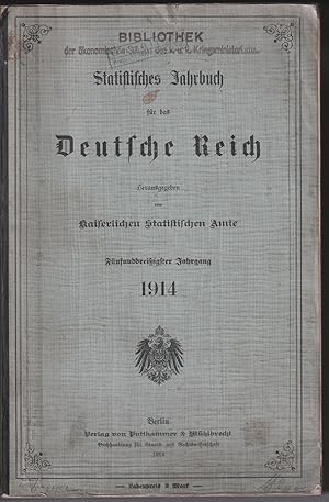 Statistisches Jahrbuch für das Deutsche Reich. Herausgegeben vom Kaiserlichen Statistischen Amte.
